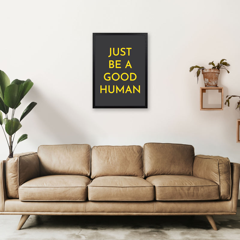 Just Be A Good Human Neon Art Print by Pixy Paper A2 White Frame