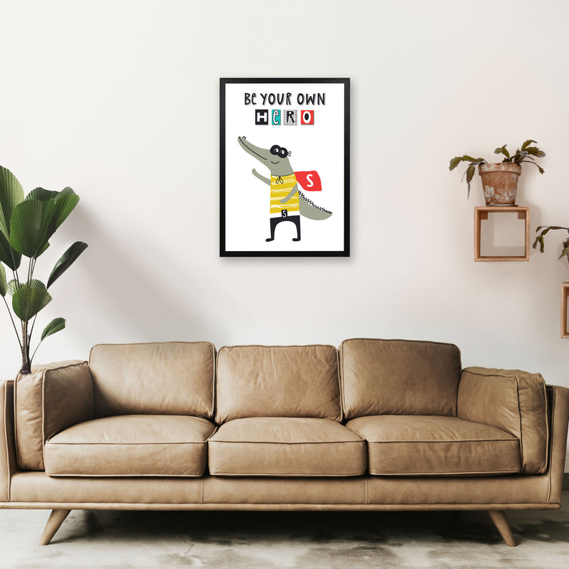 Be your own hero gator Art Print by Pixy Paper A2 White Frame