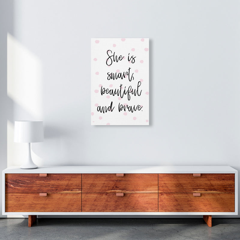 She Is Smart Beautiful And Brave Pink Polka Modern Print A2 Canvas