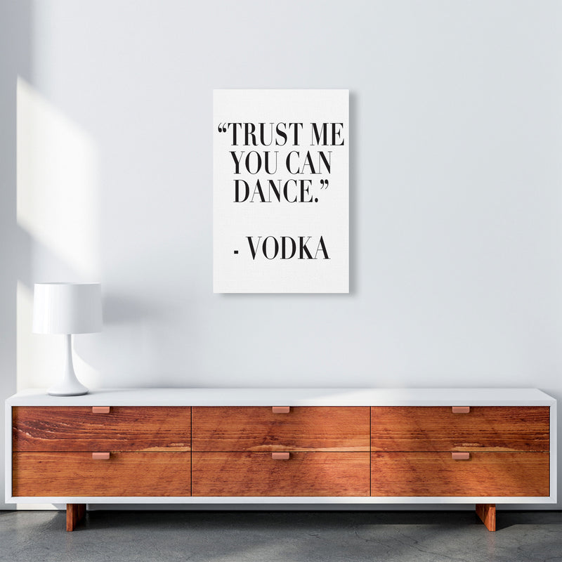 Trust Me You Can Dance Modern Print, Framed Kitchen Wall Art A2 Canvas
