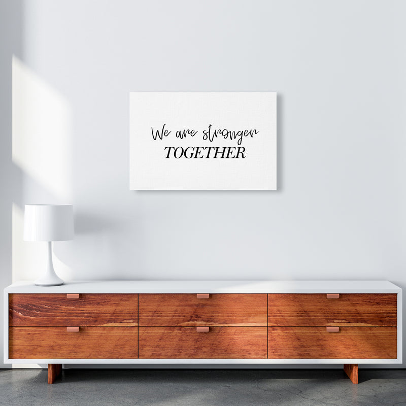 We Are Stronger Together  Art Print by Pixy Paper A2 Canvas
