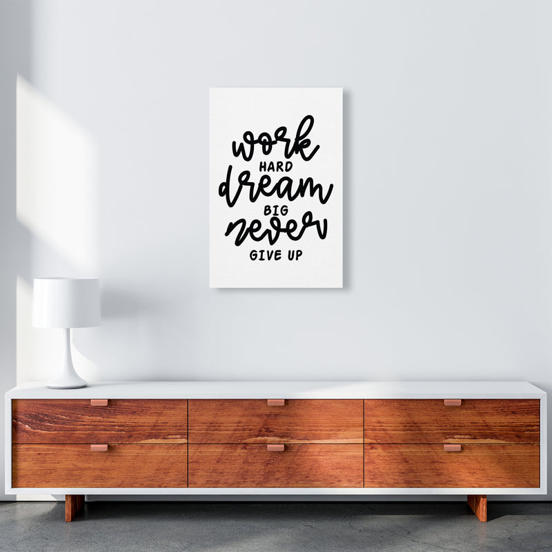 Work Hard Dream Big  Art Print by Pixy Paper A2 Canvas