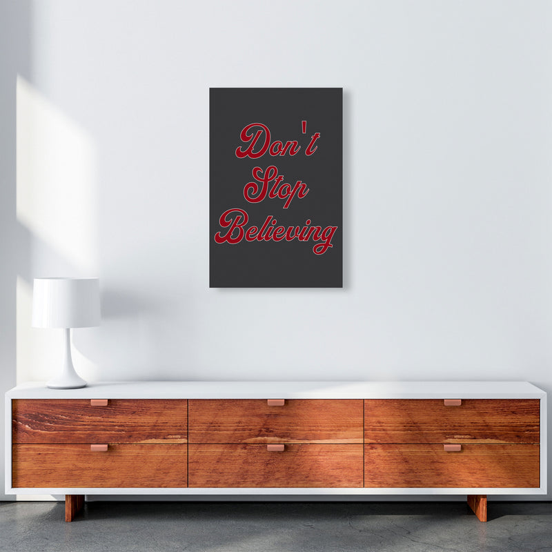 Don't Stop Believing Art Print by Pixy Paper A2 Canvas