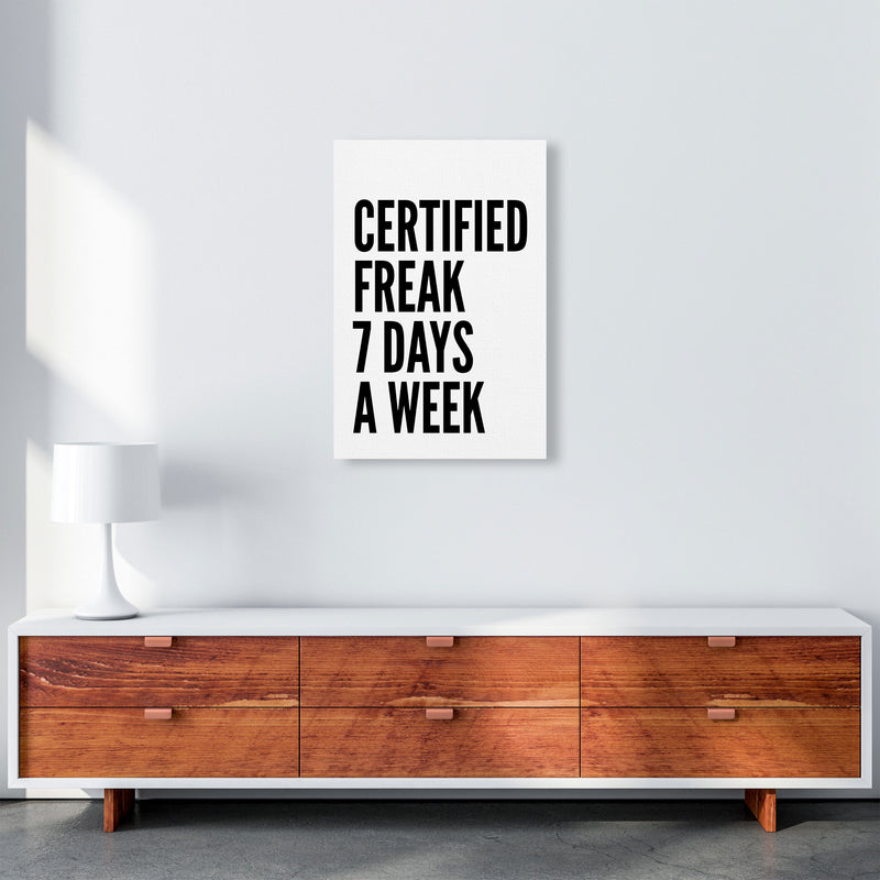 Certified Freak Art Print by Pixy Paper A2 Canvas