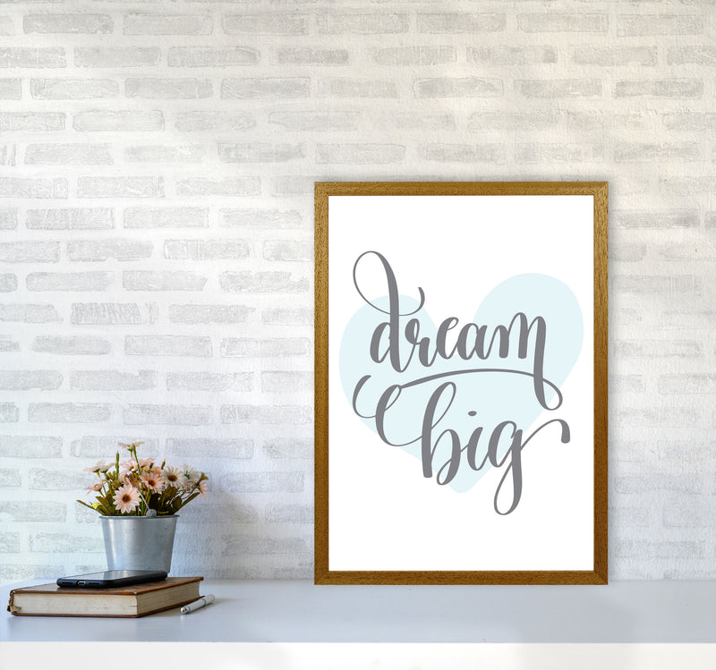 Dream Big Blue Heart Framed Nursey Wall Art Print A2 Print Only