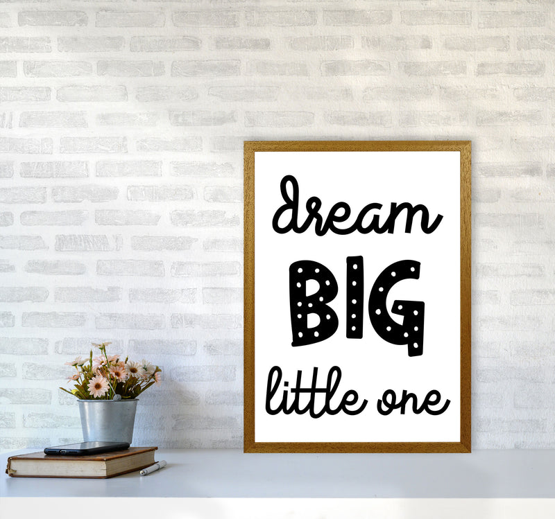 Dream Big Little One Black Framed Nursey Wall Art Print A2 Print Only