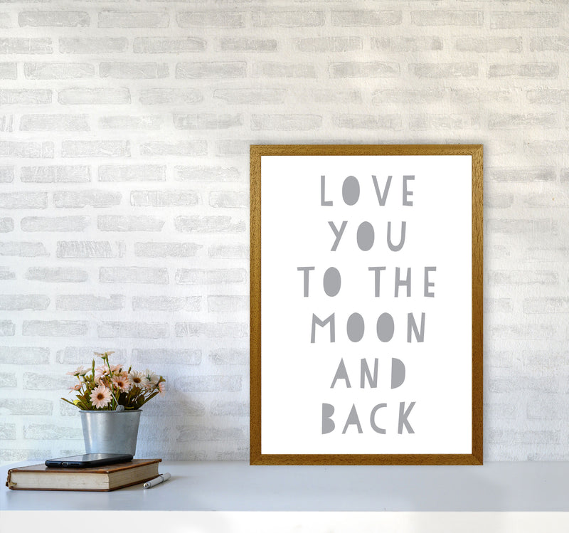Love You To The Moon And Back Grey Framed Typography Wall Art Print A2 Print Only