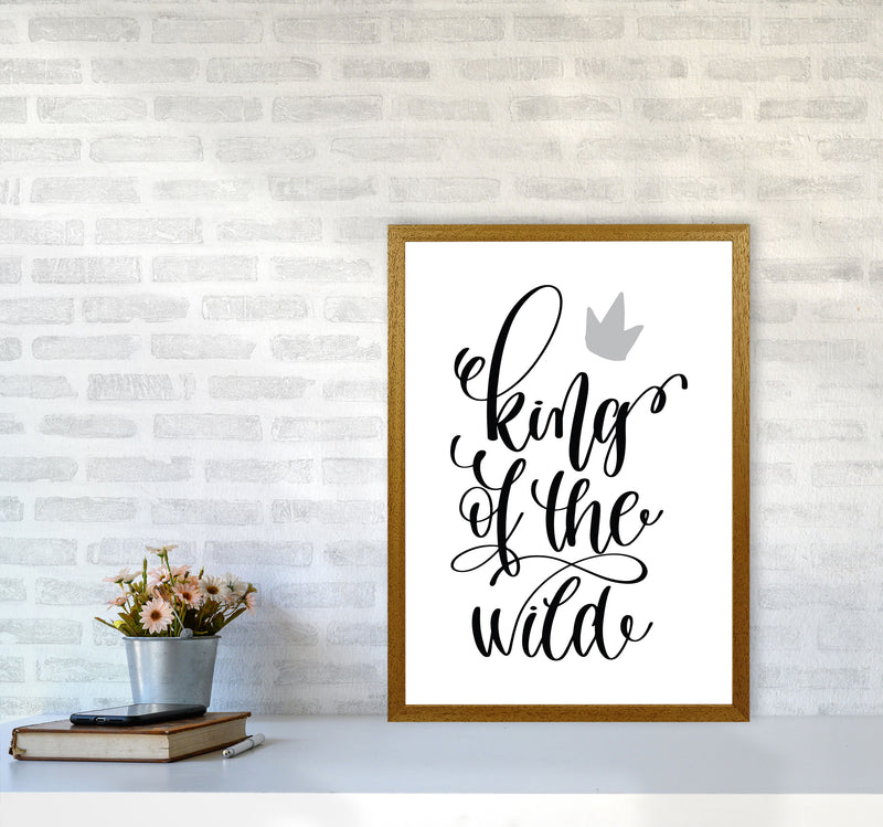 King Of The Wild Black Framed Typography Wall Art Print A2 Print Only