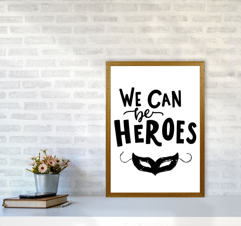 We Can Be Heroes Framed Nursey Wall Art Print A2 Print Only