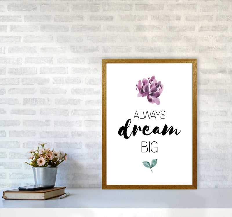 Always Dream Big Purple Floral Framed Typography Wall Art Print A2 Print Only