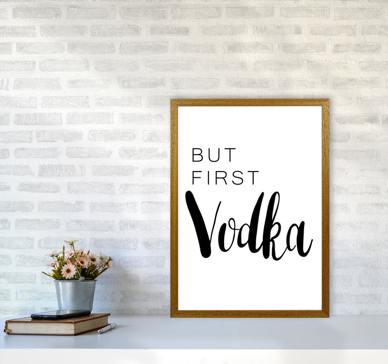 But First Vodka Modern Print, Framed Kitchen Wall Art A2 Print Only