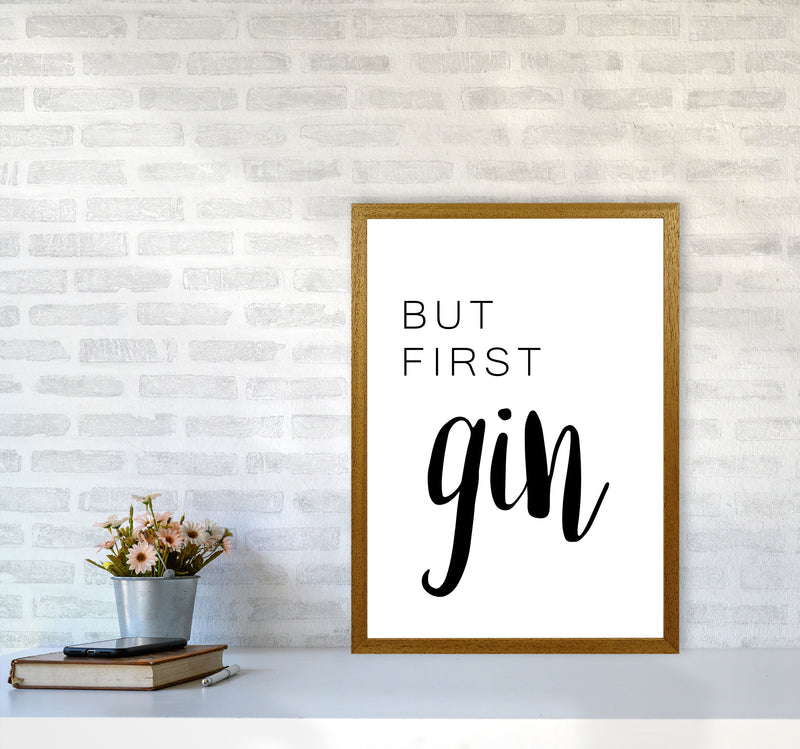 But First Gin Modern Print, Framed Kitchen Wall Art A2 Print Only