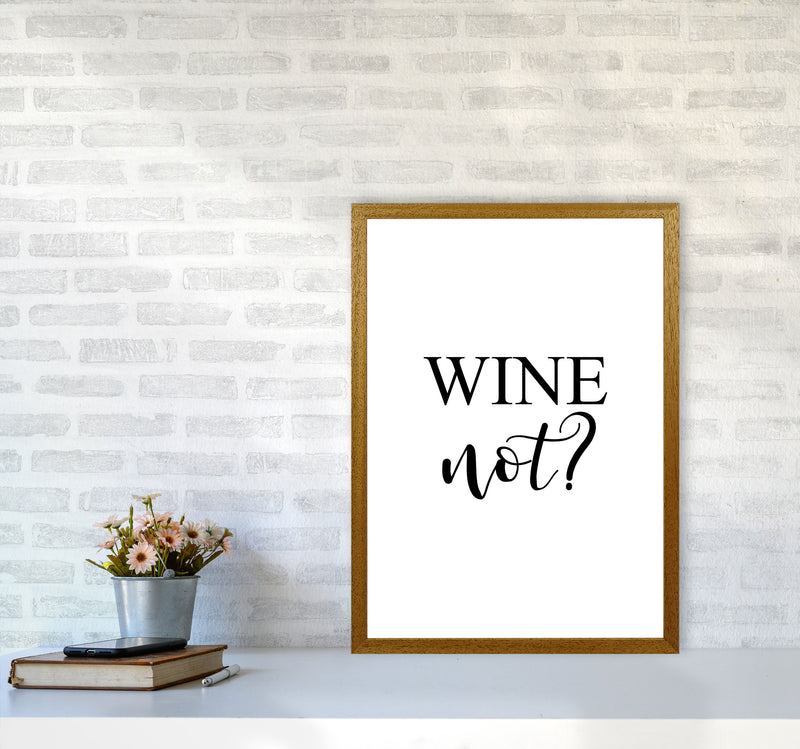Wine Not? Modern Print, Framed Kitchen Wall Art A2 Print Only