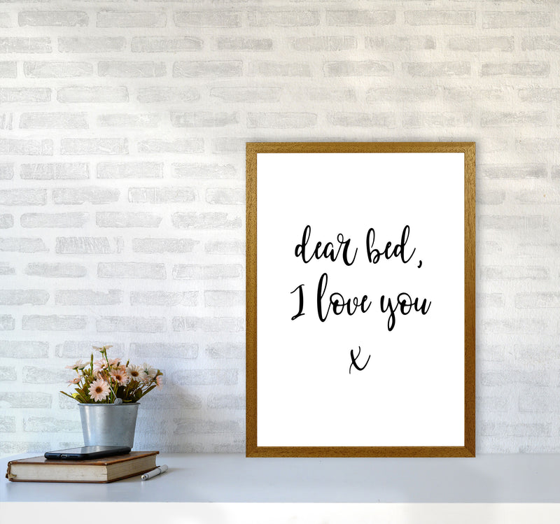 Dear Bed, I Love You Framed Typography Wall Art Print A2 Print Only