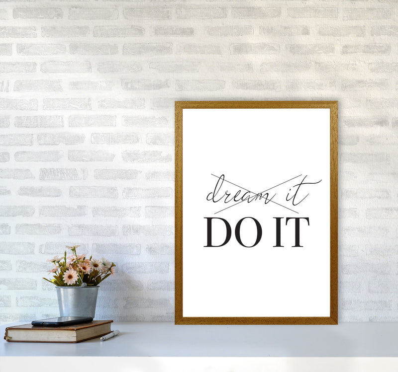 Dream it Do It Framed Typography Wall Art Print A2 Print Only
