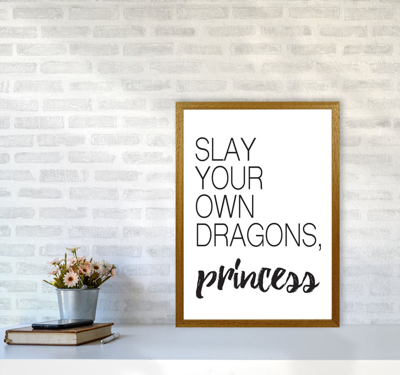 Slay Your Own Dragons Framed Typography Wall Art Print A2 Print Only