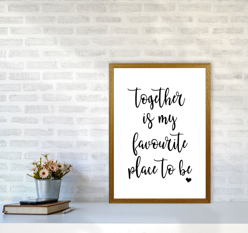 Together Is My Favourite Place To Be Modern Print A2 Print Only