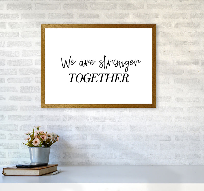 We Are Stronger Together Modern Print A2 Print Only
