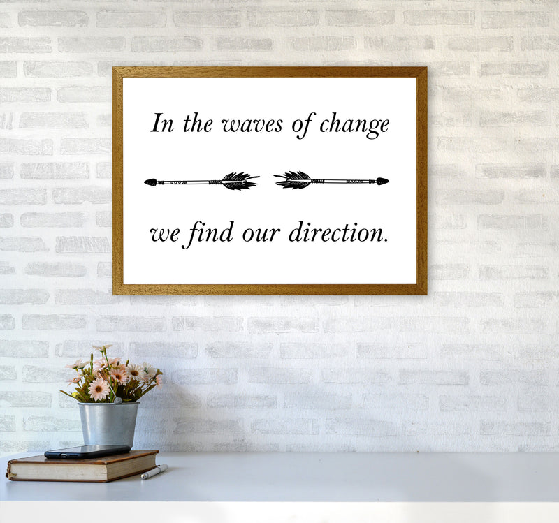 In The Waves Of Change, We Find Our Direction Framed Typography Wall Art Print A2 Print Only