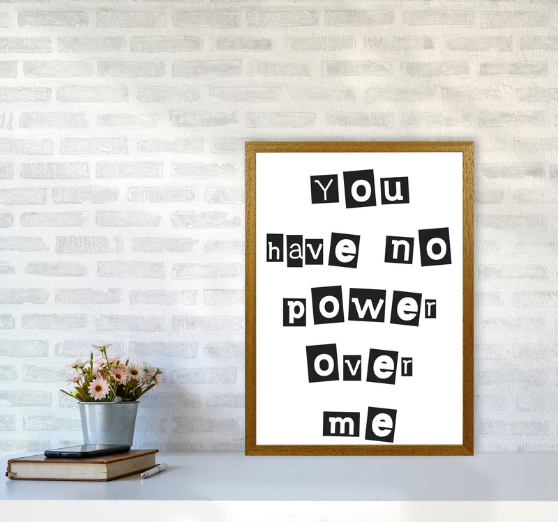 You Have No Power Over Me Modern Print A2 Print Only
