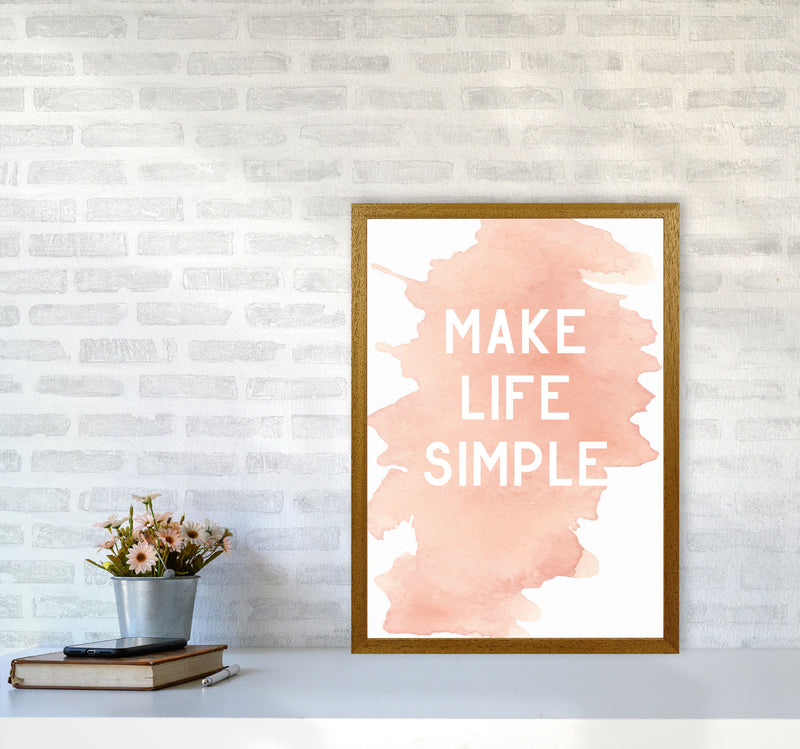 Make Life Simple Peach Watercolour Modern Print A2 Print Only