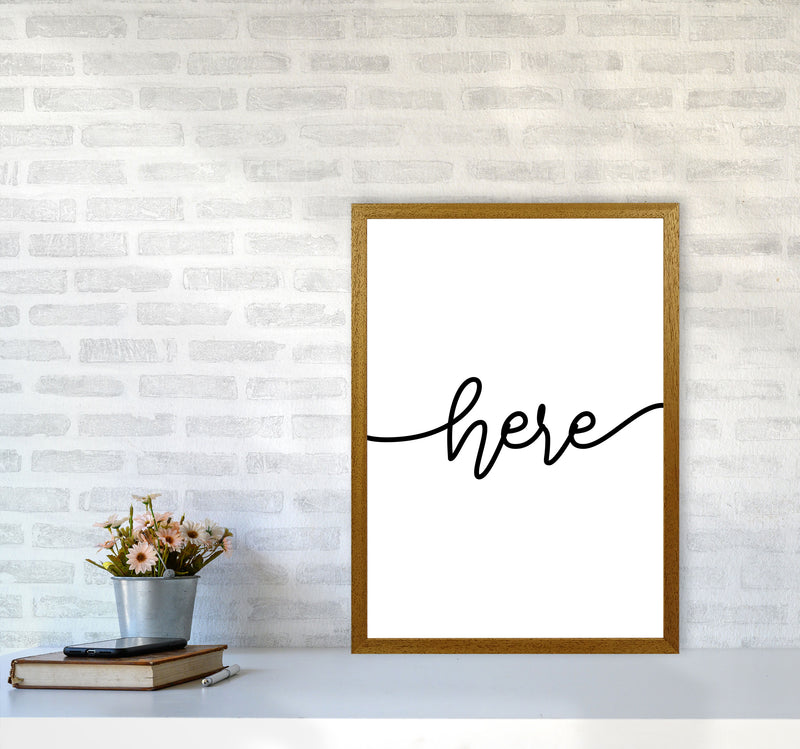 Here Framed Typography Wall Art Print A2 Print Only