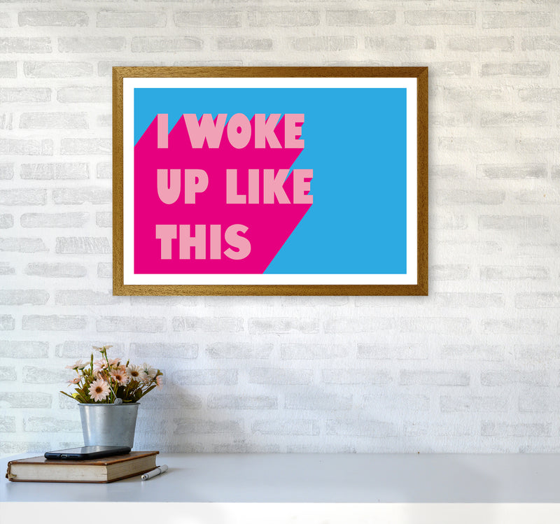 I Woke Up Like This Neon Funk  Art Print by Pixy Paper A2 Print Only