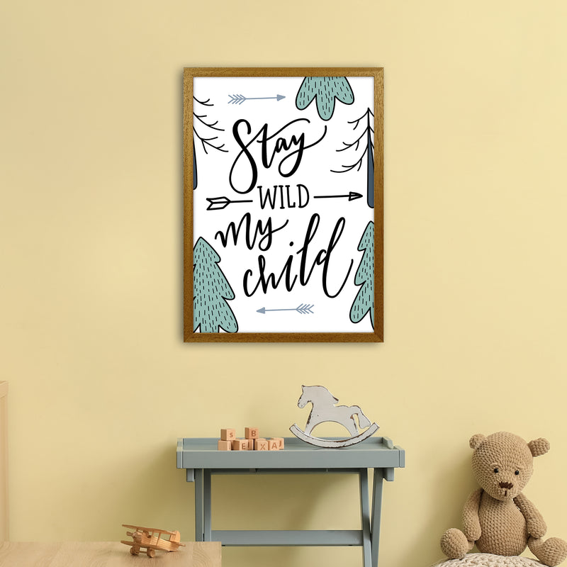 Stay Wild My Child  Art Print by Pixy Paper A2 Print Only