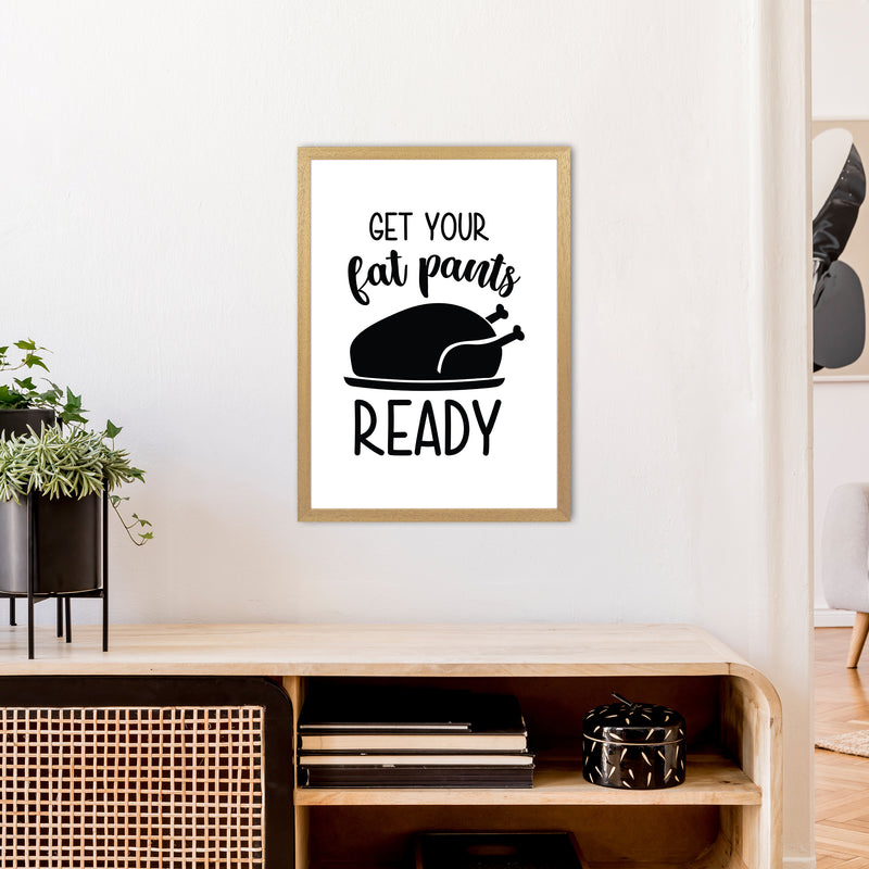 Get Your Fat Pants Ready  Art Print by Pixy Paper A2 Print Only