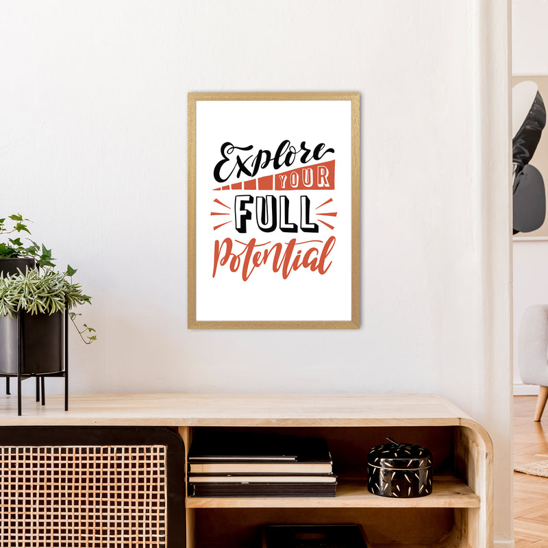 Explore Your Full Potential  Art Print by Pixy Paper A2 Print Only