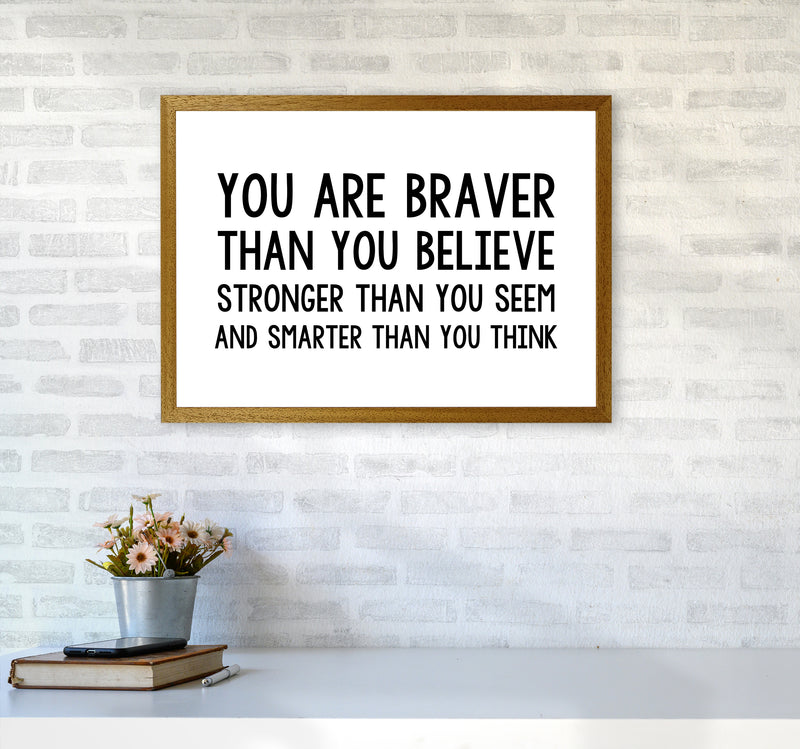 You Are Braver Bold  Art Print by Pixy Paper A2 Print Only