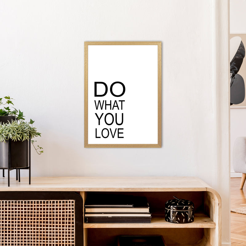 Do What You Love  Art Print by Pixy Paper A2 Print Only