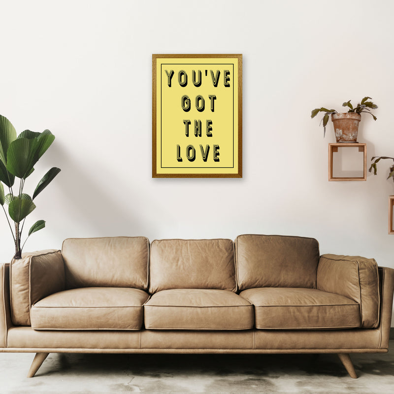 You've Got The Love Art Print by Pixy Paper A2 Print Only
