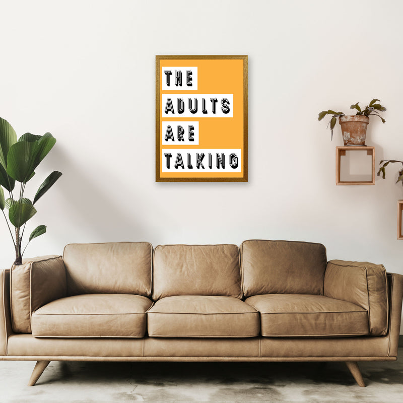 The Adults Are Talking Art Print by Pixy Paper A2 Print Only