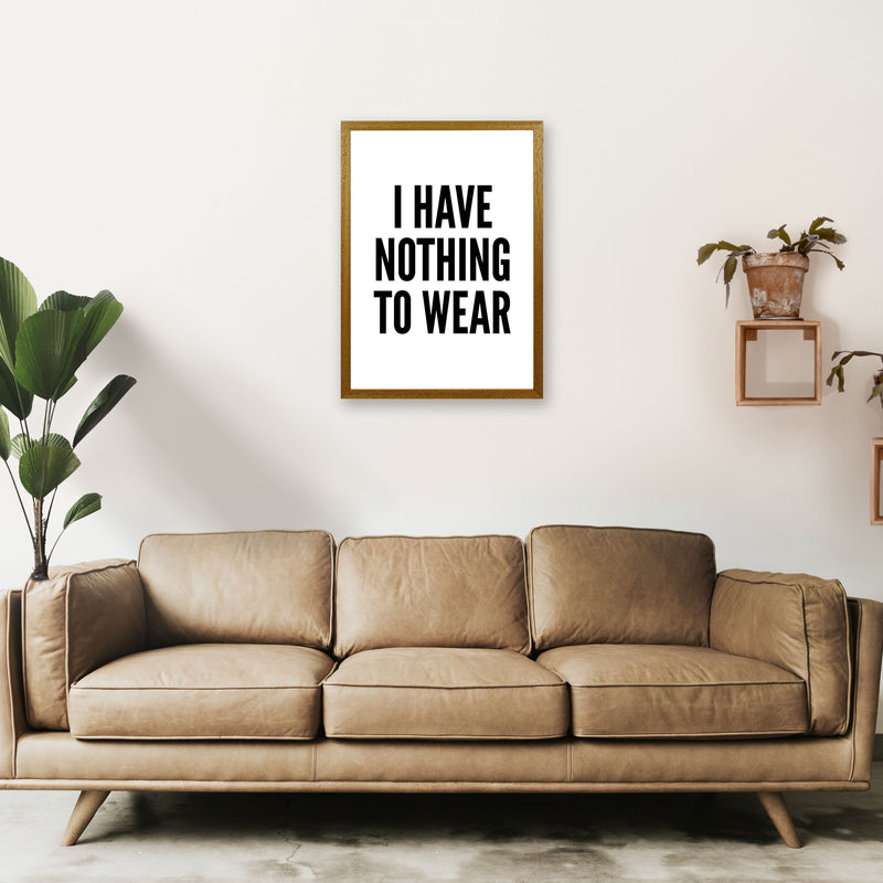 I Have Nothing To Wear White Art Print by Pixy Paper A2 Print Only