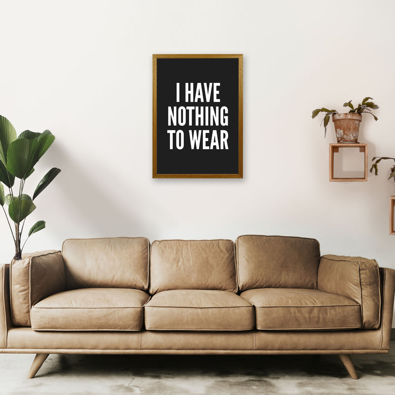 I Have Nothing To Wear Black Art Print by Pixy Paper A2 Print Only