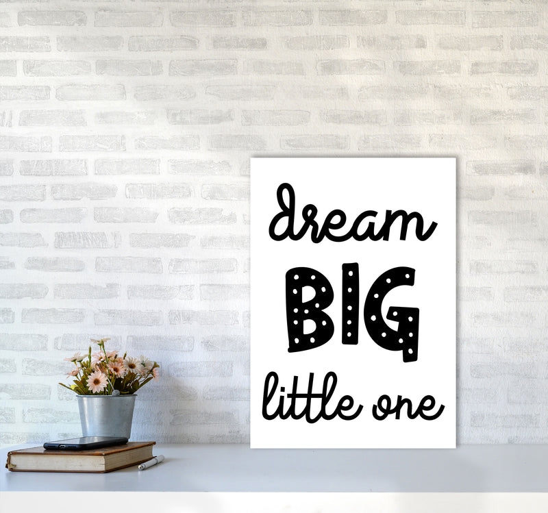 Dream Big Little One Black Framed Nursey Wall Art Print A2 Black Frame