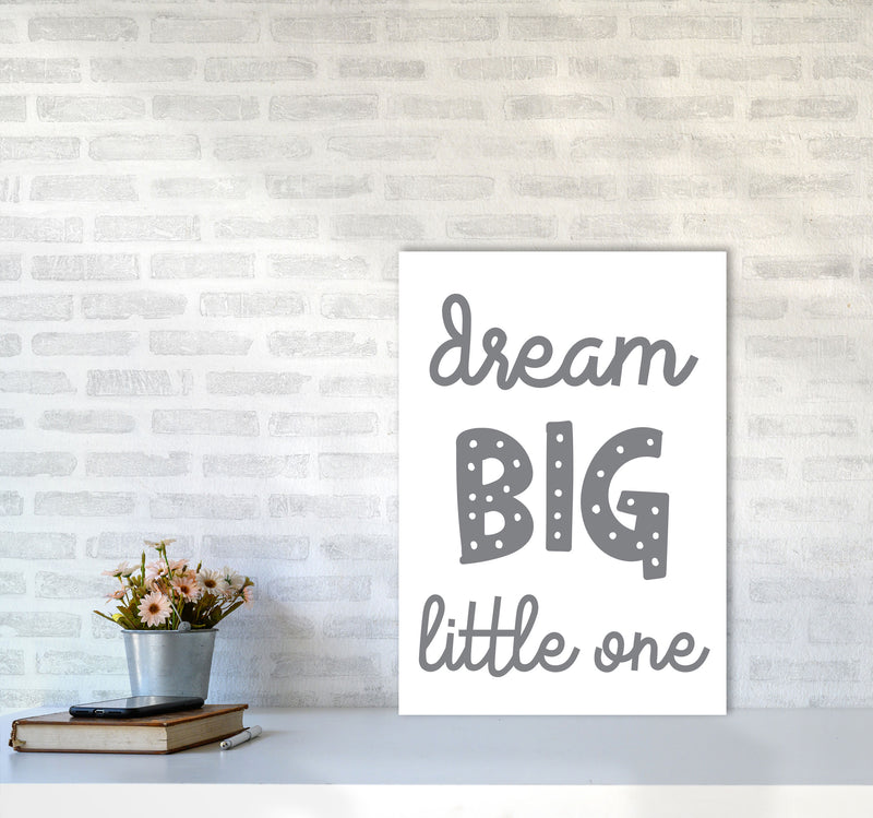 Dream Big Little One Grey Framed Nursey Wall Art Print A2 Black Frame