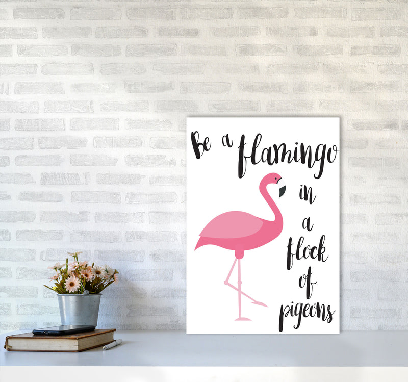 Be A Flamingo In A Flock Of Pigeons Framed Typography Wall Art Print A2 Black Frame