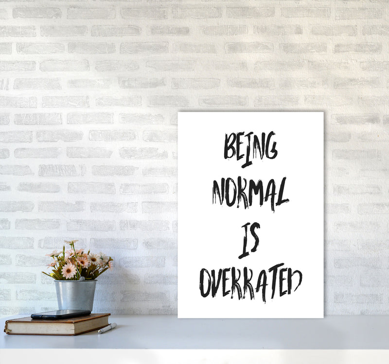 Being Normal Is Overrated Framed Typography Wall Art Print A2 Black Frame