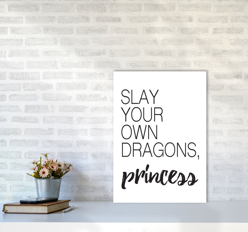 Slay Your Own Dragons Framed Typography Wall Art Print A2 Black Frame