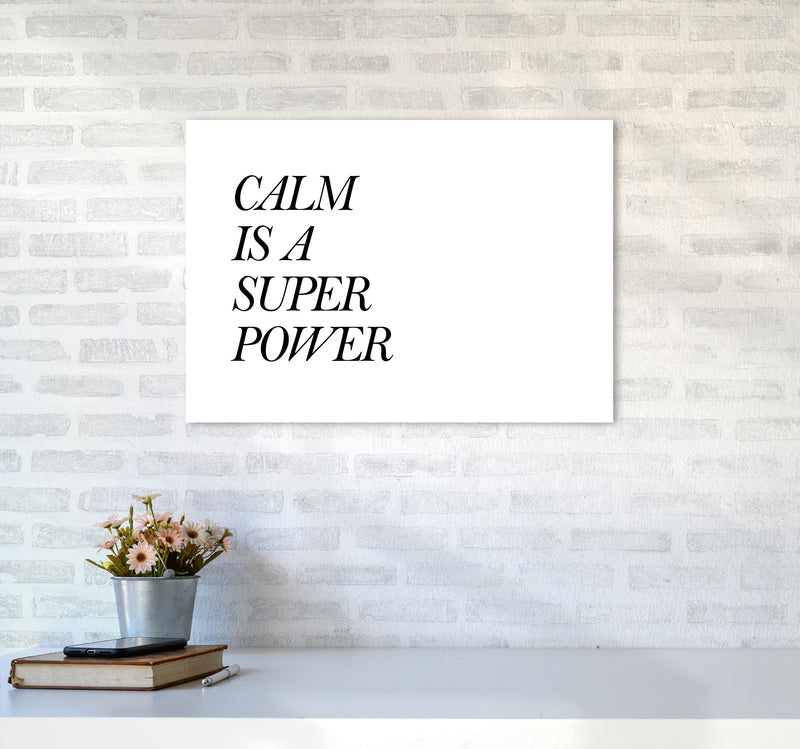 Calm Is A Superpower Framed Typography Wall Art Print A2 Black Frame