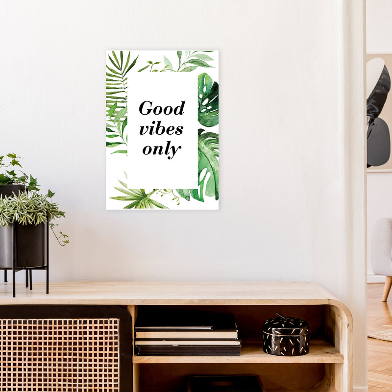 Good Vibes Only Exotic  Art Print by Pixy Paper A2 Black Frame