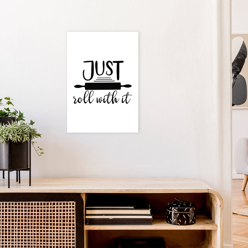Just Roll With It  Art Print by Pixy Paper A2 Black Frame