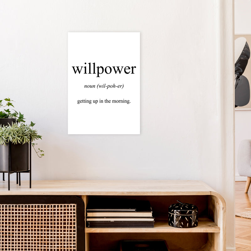 Willpower Meaning  Art Print by Pixy Paper A2 Black Frame