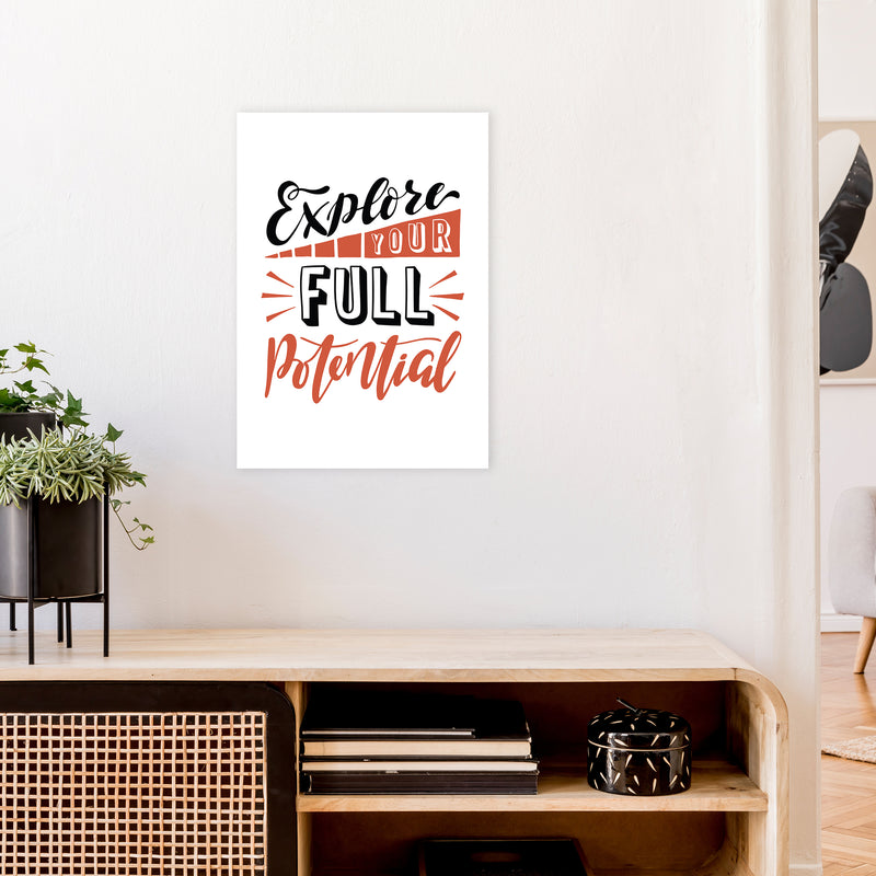 Explore Your Full Potential  Art Print by Pixy Paper A2 Black Frame