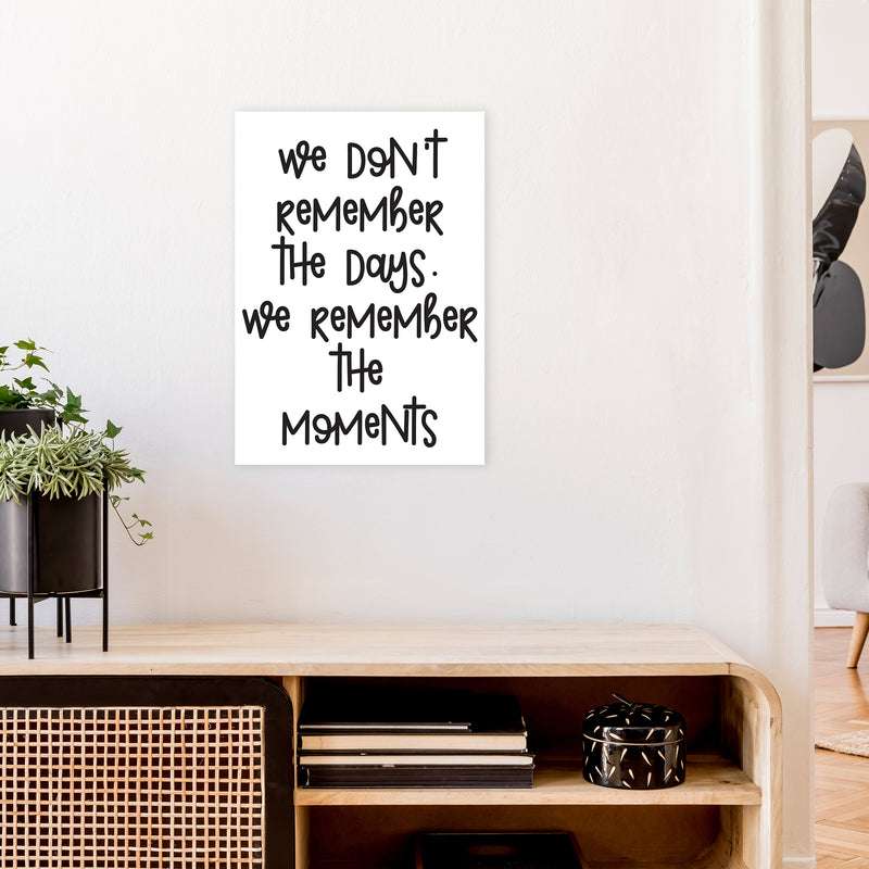 We Don'T Remember The Days  Art Print by Pixy Paper A2 Black Frame