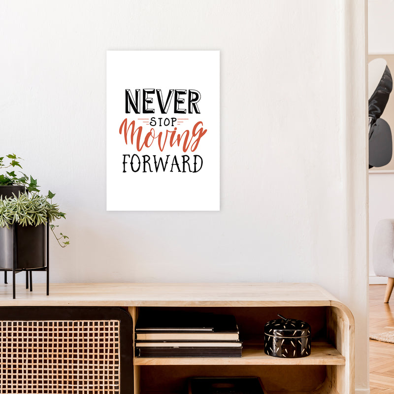 Never Stop Moving Forward  Art Print by Pixy Paper A2 Black Frame