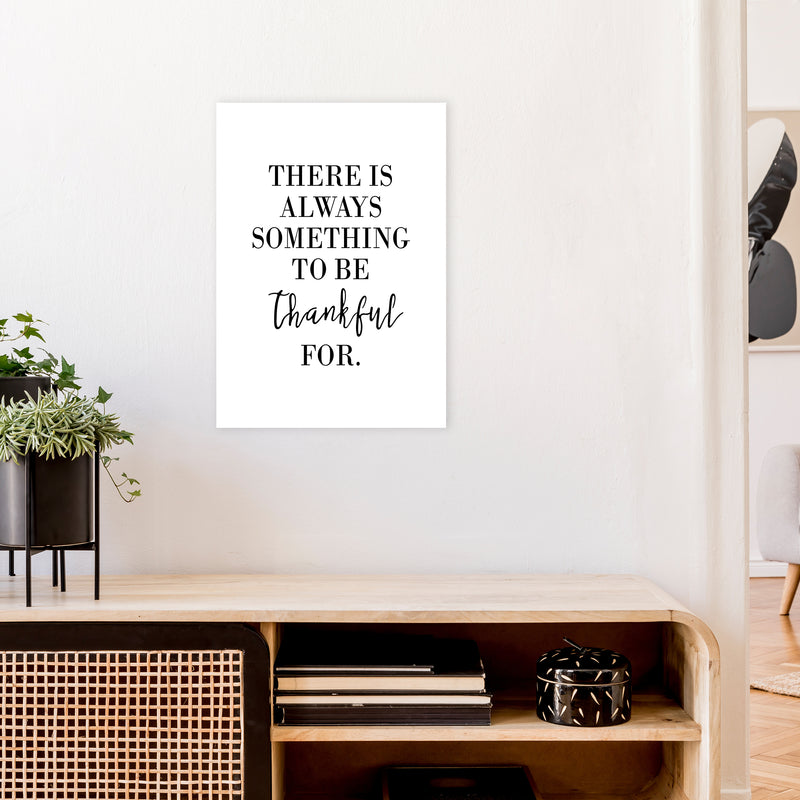 There Is Always Something  Art Print by Pixy Paper A2 Black Frame