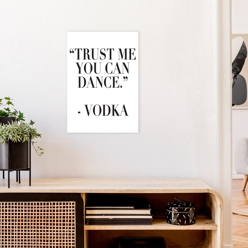 Trust Me You Can Dance  Art Print by Pixy Paper A2 Black Frame